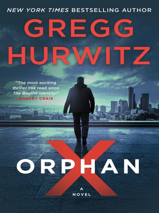 Title details for Orphan X by Gregg Hurwitz - Wait list